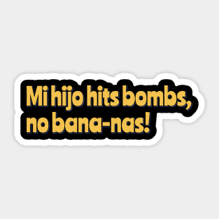 Hijo Hits Bombs Sticker